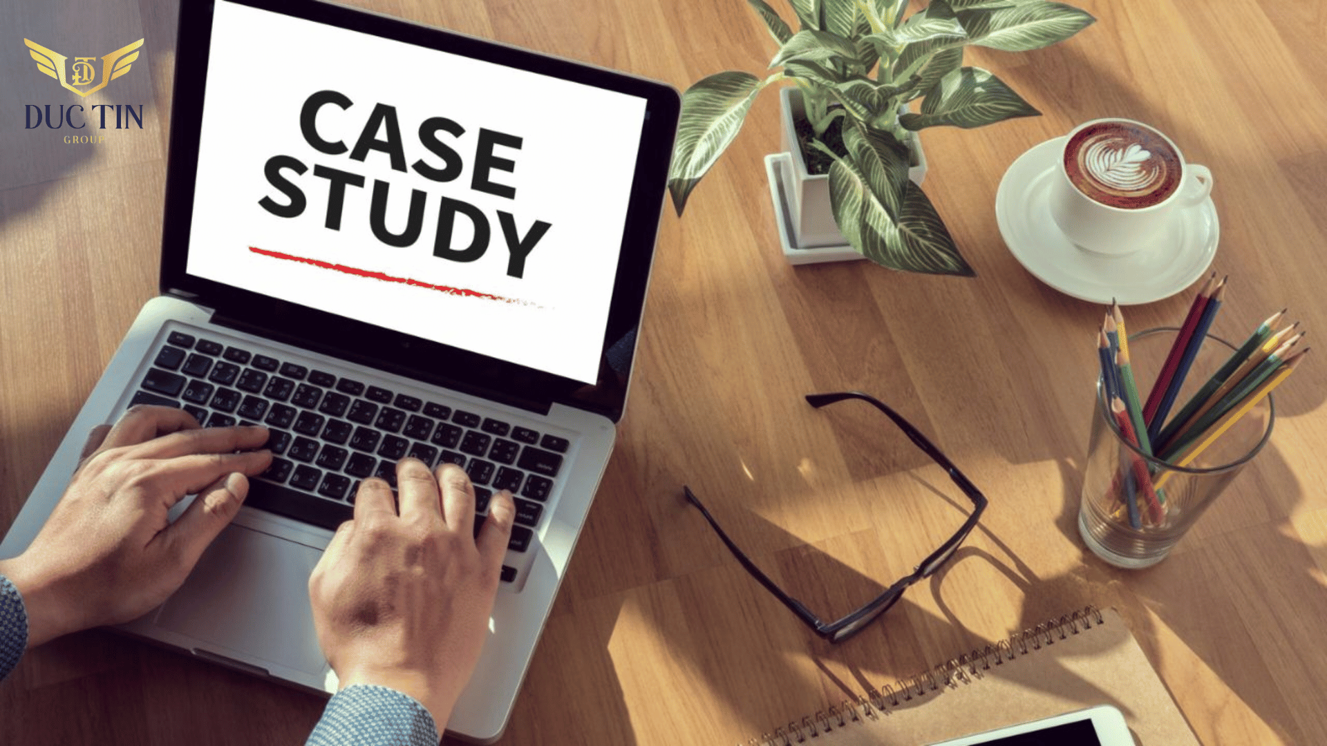 Case study có nhiều lợi ích tich cực trong Marketing